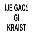 Ije Gace gi Kraisti